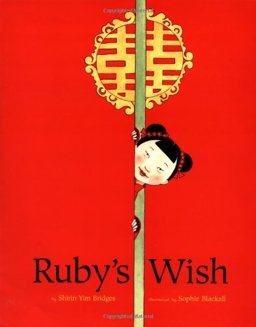 Ruby's Wish  9780811834902 Front Cover