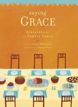 Saying Grace Blessings for the Family Table  9780811840255 Front Cover