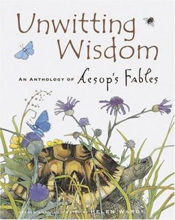 Unwitting Wisdom An Anthology of Aesop's Fables  9780811844505 Front Cover