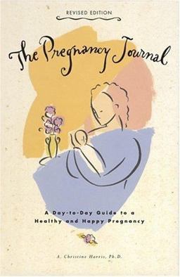 The Pregnancy Journal The Pregnancy Journal