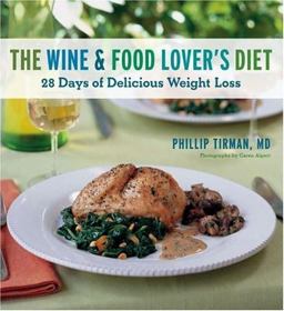 Wine and Food Lover's Diet 28 Days of Delicious Weight Loss  9780811852203 Front Cover