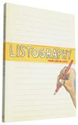 Listography Journal Your Life in Lists  9780811859080 Front Cover