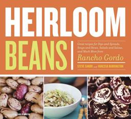 Heirloom Beans Great Recipes from Rancho Gordo  9780811860697 Front Cover