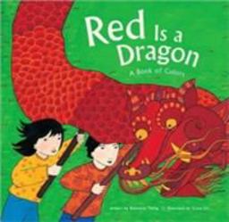 Red Is a Dragon A Book of Colors  9780811864817 Front Cover