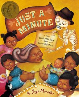 Just a Minute A Trickster Tale and Counting Book  9780811864831 Front Cover