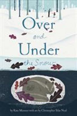 Over and under the Snow  9780811867849 Front Cover