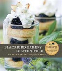 Blackbird Bakery Gluten-Free  9780811873314 Front Cover