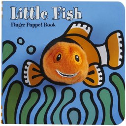 Little Fish: Finger Puppet Book (Finger Puppet Book for Toddlers and Babies, Baby Books for First Year, Animal Finger Puppets)  9780811873444 Front Cover