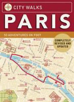 City Walks: Paris 50 Adventures on Foot  9780811874090 Front Cover