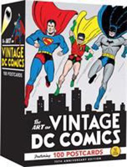 Art of Vintage DC Comics 100 Postcards (Comic Book Art Postcards, Vintage Bulk Postcards, Cool Postcards for Mailing)  9780811876506 Front Cover