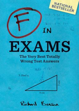 F in Exams The Very Best Totally Wrong Test Answers  9780811878319 Front Cover