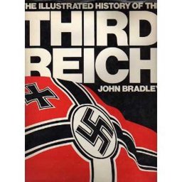 The Illustrated History of the Third Reich