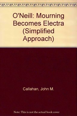 Barron's Simplified Approach to O'Neill's Mourning Becomes Electra