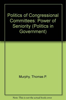 Politics of Congressional Committees Politics of Congressional Committees