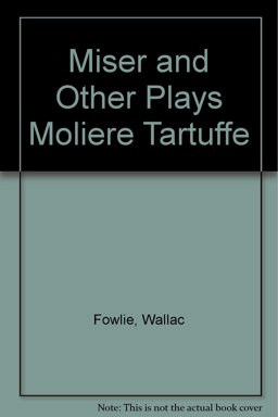 Tartuffe, The Miser, and Other Plays