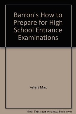 Barron's How to Prepare for the High School Entrance Examinations Barron's How to Prepare for the High School Entrance Examinations