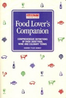 Food Lover's Companion : Comprehensive Definitions of Over 3000 Food, Wine and Culinary Terms  9780812041569 Front Cover