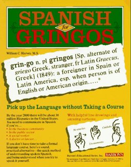 Spanish for Gringos Spanish for Gringos