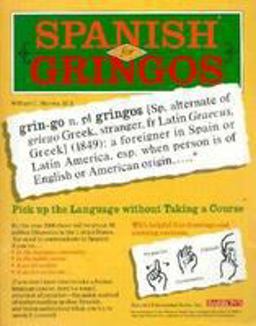 Spanish for Gringos Spanish for Gringos