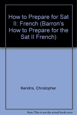 How to Prepare for SAT II, French