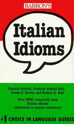 Italian Idioms  9780812090291 Front Cover