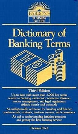 Dictionary of Banking Terms 3rd 9780812096590 Front Cover