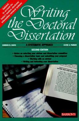 Writing the Doctoral Dissertation 2nd 9780812098006 Front Cover
