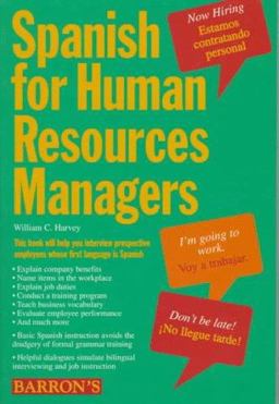 Spanish for Human Resources Managers Spanish for Human Resources Managers