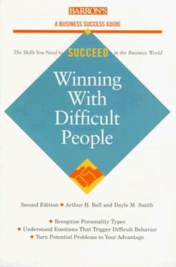 Winning with Difficult People