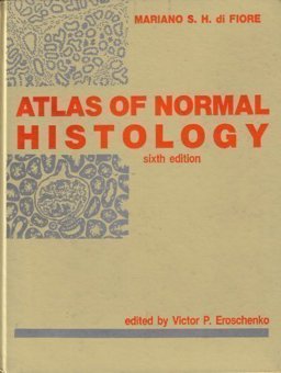 Atlas of Normal Histology 6th 9780812111262 Front Cover