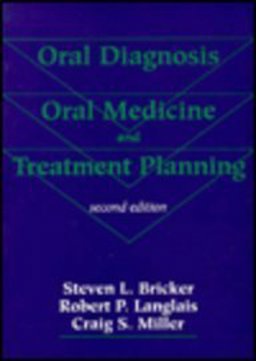 Oral Diagnosis, Oral Medicine and Treatment Planning Oral Diagnosis, Oral Medicine and Treatment Planning