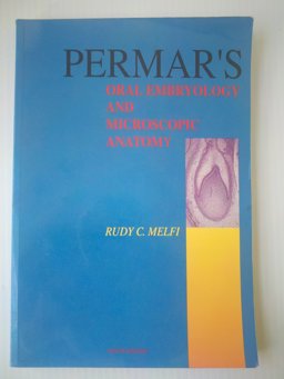 Permar's Oral Embryology and Microscopic Anatomy : A Textbook for Students in Dental Hygiene 9th 9780812116595 Front Cover