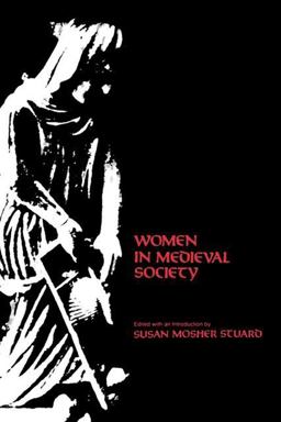 Women in Medieval Society  9780812210880 Front Cover