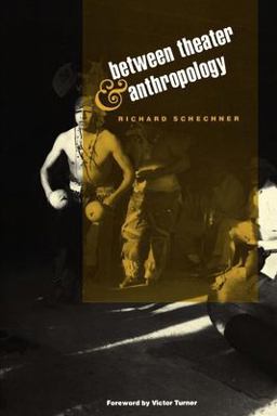 Between Theater and Anthropology  9780812212259 Front Cover