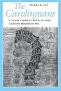 Carolingians A Family Who Forged Europe  9780812213423 Front Cover