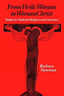 From Virile Woman to WomanChrist Studies in Medieval Religion and Literature  9780812215458 Front Cover