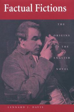 Factual Fictions The Origins of the English Novel  9780812216103 Front Cover
