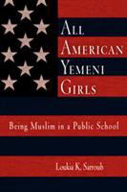 All American Yemeni Girls Being Muslim in a Public School  9780812218947 Front Cover