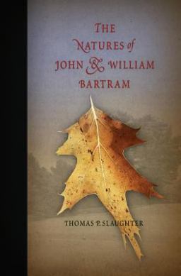 Natures of John and William Bartram  9780812219340 Front Cover