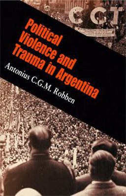 Political Violence and Trauma in Argentina  9780812220063 Front Cover