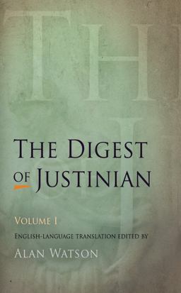 Digest of Justinian, Volume 1  9780812220339 Front Cover