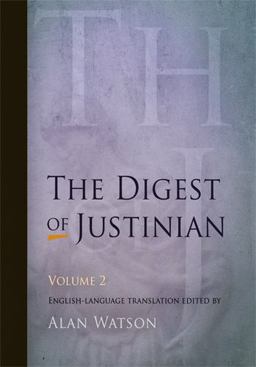 Digest of Justinian, Volume 2  9780812220346 Front Cover