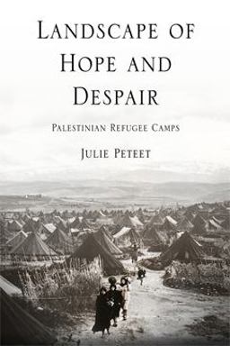 Landscape of Hope and Despair Palestinian Refugee Camps  9780812220704 Front Cover