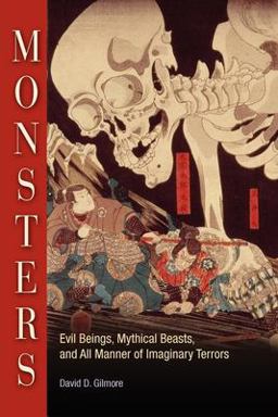 Monsters Evil Beings, Mythical Beasts, and All Manner of Imaginary Terrors  9780812220889 Front Cover