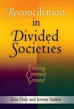 Reconciliation in Divided Societies Finding Common Ground  9780812221244 Front Cover