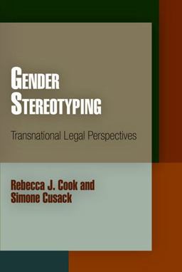 Gender Stereotyping Transnational Legal Perspectives  9780812221626 Front Cover