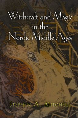 Witchcraft and Magic in the Nordic Middle Ages  9780812222555 Front Cover