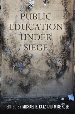 Public Education under Siege  9780812223200 Front Cover