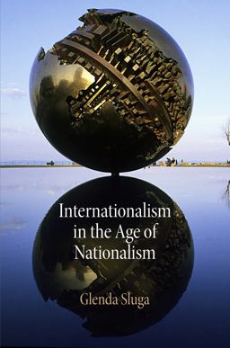 Internationalism in the Age of Nationalism  9780812223323 Front Cover