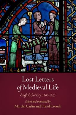 Lost Letters of Medieval Life English Society, 12-125  9780812223361 Front Cover